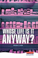 Whose Life is It Anyway?