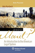 Whose Monet?: An Introduction to the American Legal System