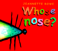 Whose Nose?