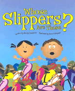 Whose Slippers Are Those?