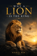 Why a Lion Is the King