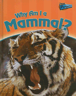 Why Am I a Mammal?