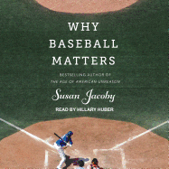 Why Baseball Matters