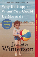 Why be Happy When You Could be Normal?
