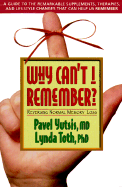 Why Can't I Remember: Reversing Natural Memory Loss