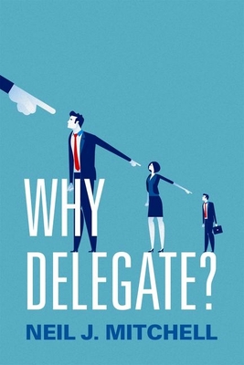 Why Delegate? P - Mitchell