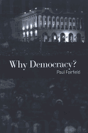 Why Democracy?