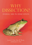 Why Dissection?: Animal Use in Education