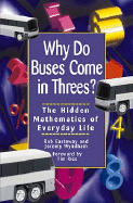 Why do Buses Come in Threes?: The hidden mathematics of everyday life