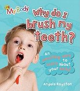 Why Do I Brush My Teeth?