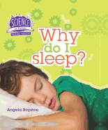Why Do I Sleep?