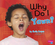 Why Do I Yawn?