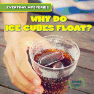 Why Do Ice Cubes Float?