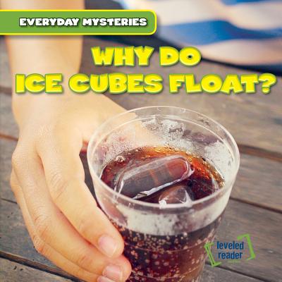 Why Do Ice Cubes Float? - Proudfit, Benjamin