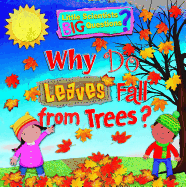 Why Do Leaves Fall From Trees?