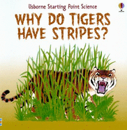 Why Do Tigers Have Stripes?
