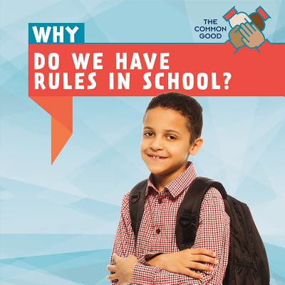 Why Do We Have Rules in School? - Hely, Patrick