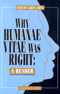 Why Humanae Vitae Was Right: A Reader