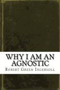 Why I Am an Agnostic