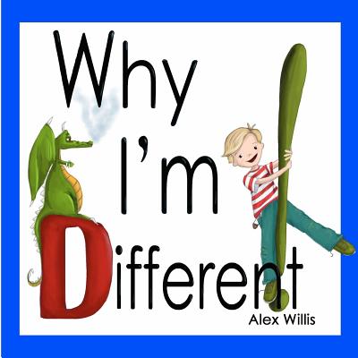 Why I'm Different - Willis, Alex