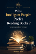 Why Intelligent People Prefer Reading Books?