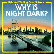 Why is Night Dark?