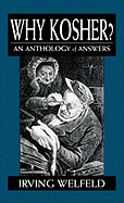 Why Kosher?: An Anthology of Answers