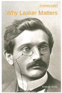 Why Lasker Matters