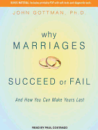 Why Marriages Succeed or Fail: And How You Can Make Yours Last