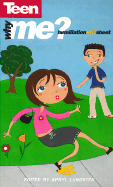 Why Me? Humiliation Hotsheet