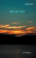 Why Me, Lord?