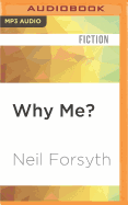 Why Me?: The Very Important Emails of Bob Servant