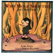 Why Mole Shouted: And Other Stories