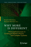 Why More Is Different: Philosophical Issues in Condensed Matter Physics and Complex Systems