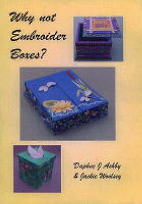Why Not Embroider Boxes? - J, Daphne