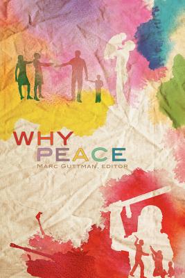 Why Peace - Guttman, Marc (Editor)