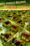 Why People Believe Weird Things