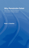 Why Perestroika Failed
