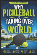 Why Pickleball is Taking Over the World
