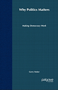 Why Politics Matters: Making Democracy Work