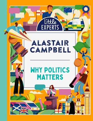 Why Politics Matters - Campbell, Alastair