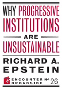 Why Progressive Institutions Are Unsustainable
