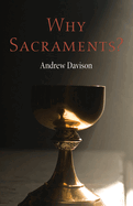 Why Sacraments?