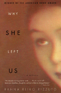 Why She Left Us - Rizzuto, Rahna Reiko, and Reiko Rizzuto, Rahna