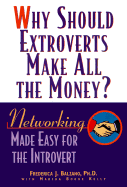 Why Should Extroverts Make All the Money?