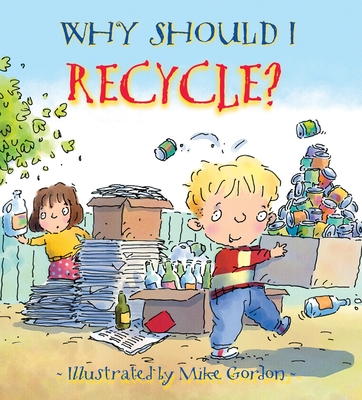 Why Should I Recycle? - Green, Jen