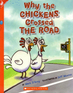 Why the Chickens Crossed the Road