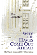 Why the Haves Come Out Ahead: The Classic Essay and New Observations