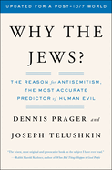 Why the Jews?: The Reason for Antisemitism
