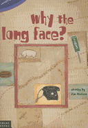 Why the Long Face?